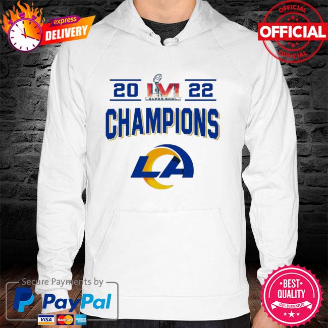 2022 LVI Super Bowl Champions LA Rams T-Shirt, hoodie, sweater, long sleeve  and tank top