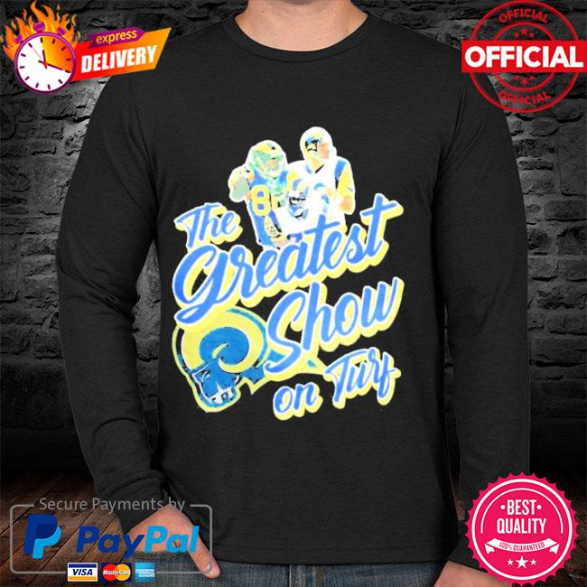 Official Los Angeles Rams the Greatest show on Turf shirt, hoodie