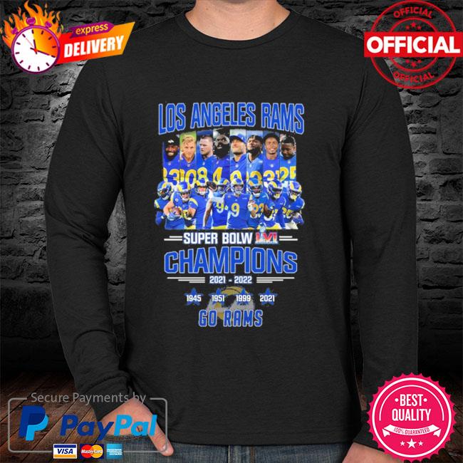 Premium Super Bowl LVI Champions Los Angeles Rams Team T-Shirt, hoodie,  sweater, long sleeve and tank top