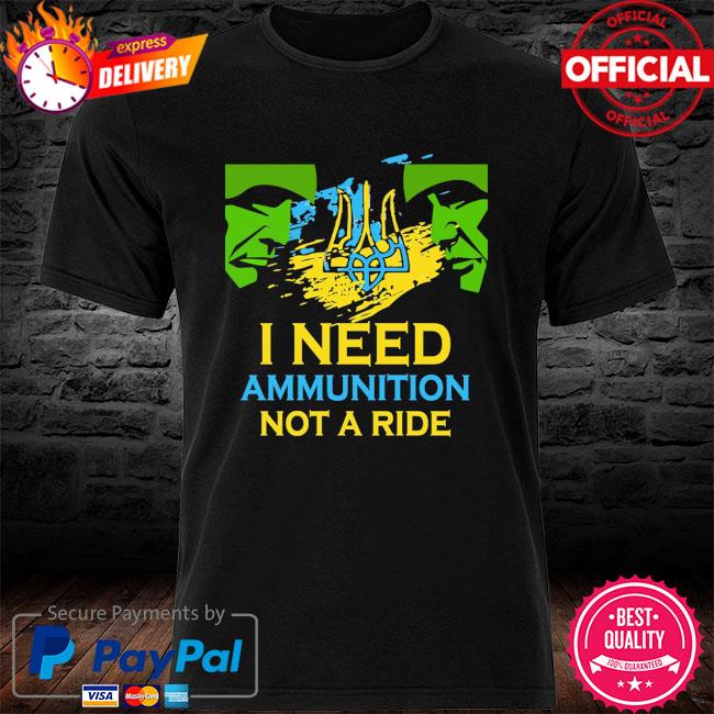 I Need Ammunition Not A Ride classic T-shirt Essential T-Shirt