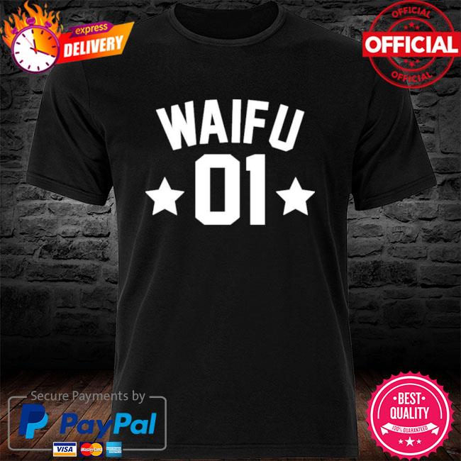 Limited Edition Waifu 01 Shirt