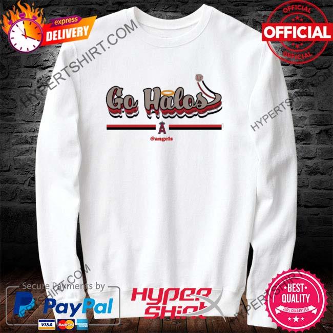 Los Angeles Angels Go Halos Angels T-Shirt, hoodie, sweater, long sleeve  and tank top