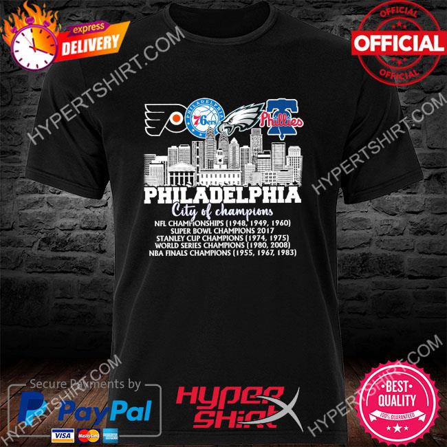Official philadelphia Eagles Phillies Flyers And 76ers City Of Champions  Shirt, hoodie, sweater, long sleeve and tank top