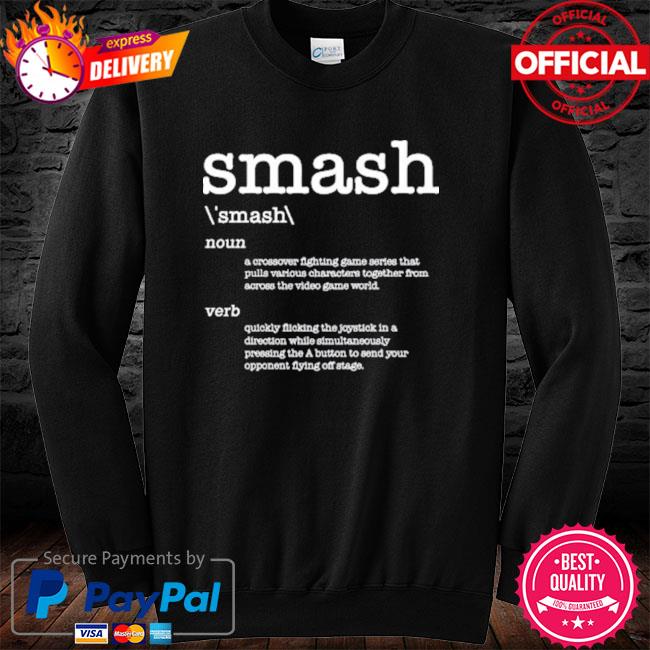 Official Smash Definition Video Game Shirt, hoodie, sweater, long sleeve  and tank top