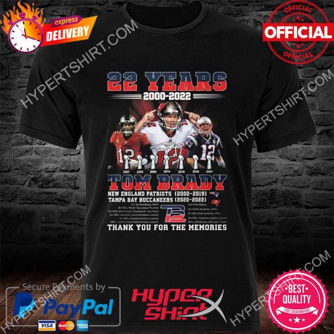 22 years 2000-2022 Tom Brady thank you for the memories T-shirt