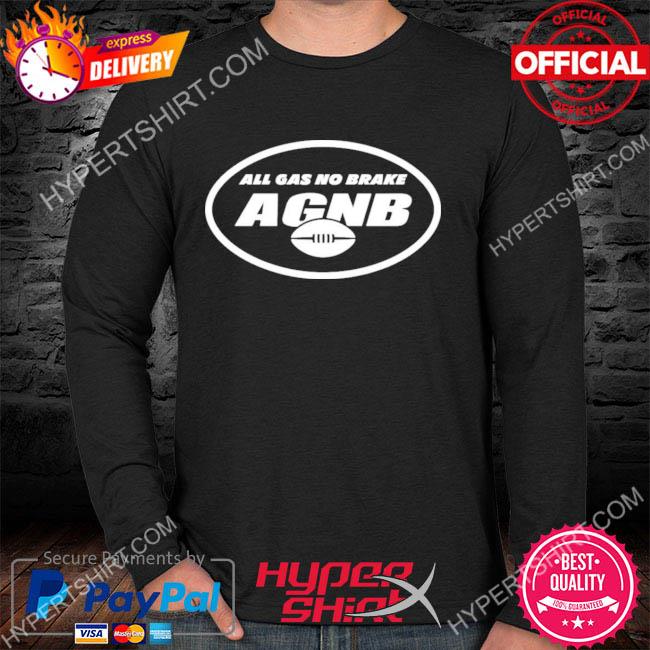 New York Jets Shirt - All Gas No Brake AGNB - New York Jets T-Shirt - Jets  Tee