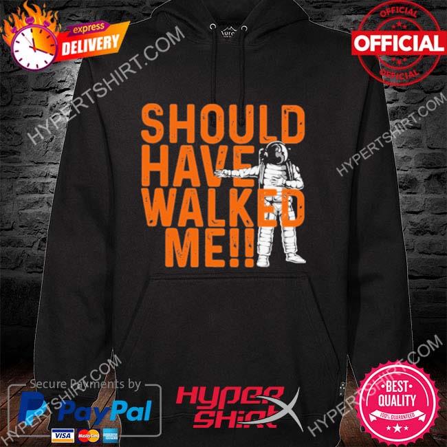 Alex Bregman - Should've Walked Me - Houston Baseball T-Shirt