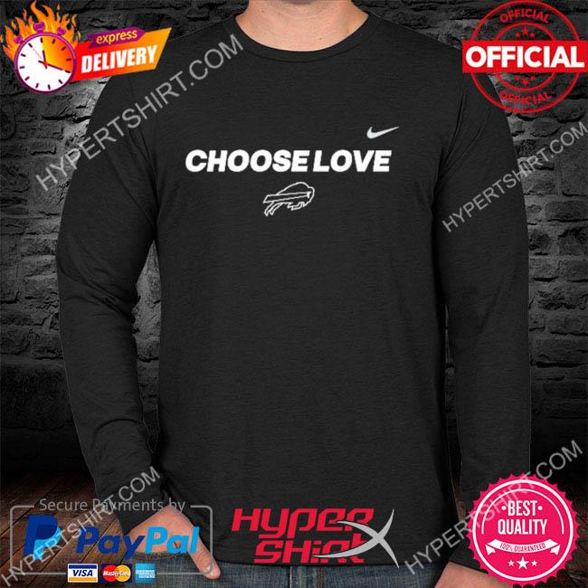 Stop hate end racism choose love Buffalo Bills logo T-shirt, hoodie,  sweater, long sleeve and tank top