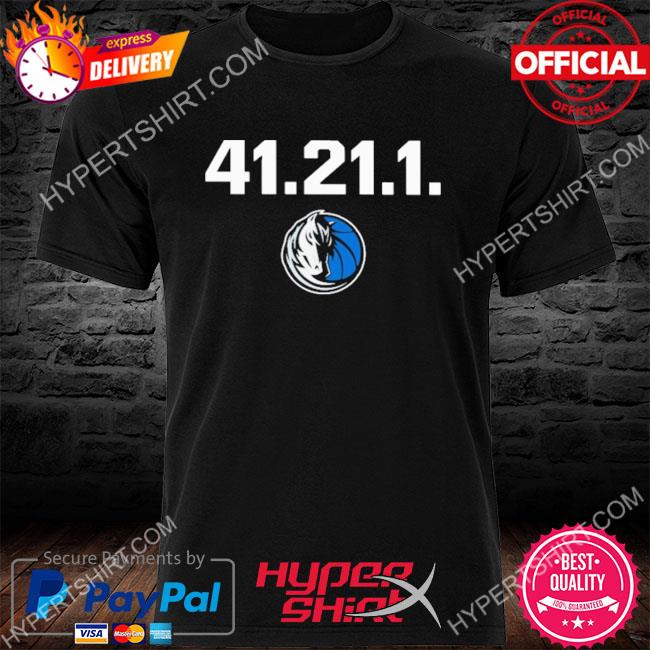 41.21.1 Dallas Mavericks T-Shirts, Hoodies, Sweatshirt
