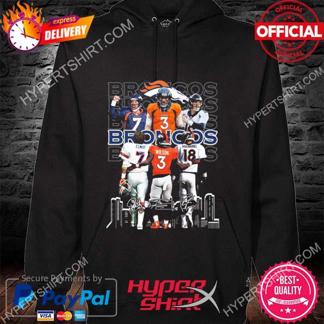 Official Denver Broncos John Elway Russell Wilson Peyton Manning signatures  shirt, hoodie, sweater, long sleeve and tank top