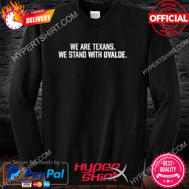 Official we are texans T-shirt, hoodie, sweater, long sleeve and