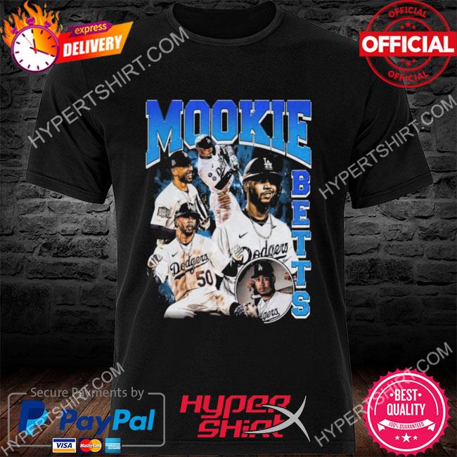 Mookie Betts Los Angeles Dodgers backside shirt, hoodie, sweater