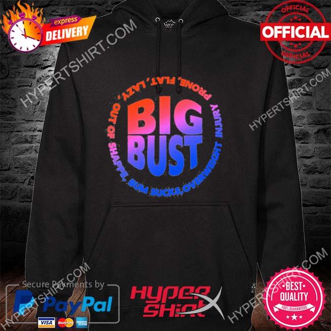 Mekhi Becton Funny Big Bust Fat Lazy Out Of Shape Bum Sucks Shirt, hoodie,  sweater, long sleeve and tank top