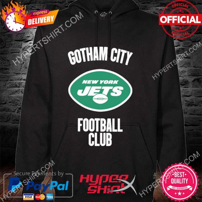 Jets Hoodie T Shirt Sweatshirt Double Sided Ny Jets Games Jets Vs Bills  Shirts New York Jets Hoodie Mens Womens Kids Gotham City Football Club  Hoodie - Laughinks