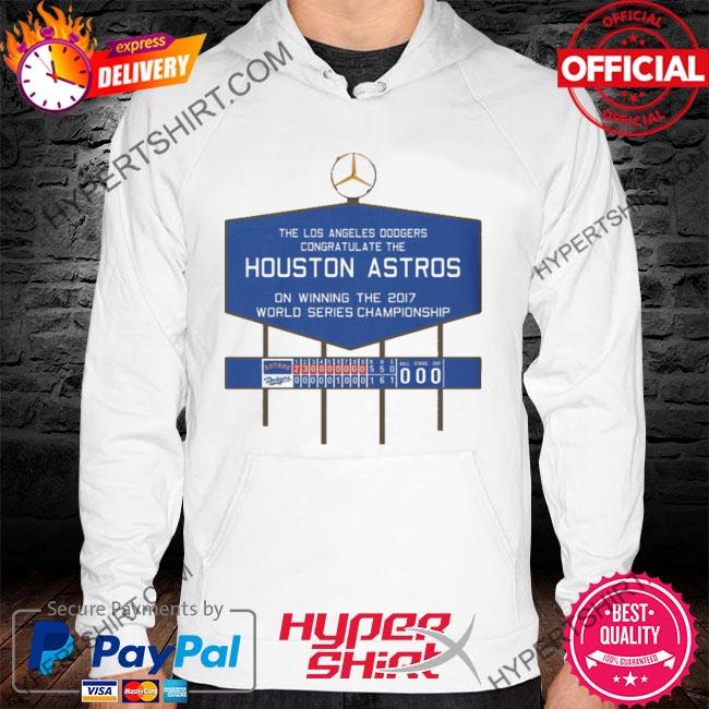 The Los Angerles Dodgers Congratulate The Houston Astros On Winning The 2017  T-shirt, hoodie, sweater, long sleeve and tank top