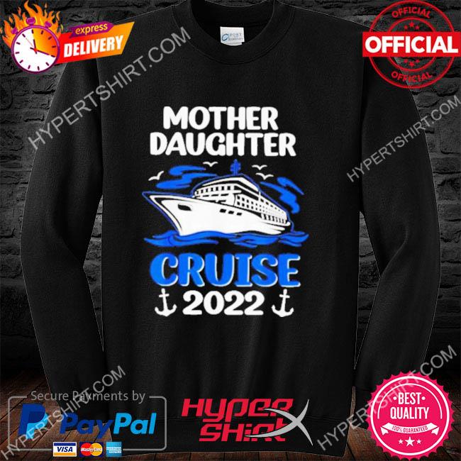 mother daughter cruise t shirts