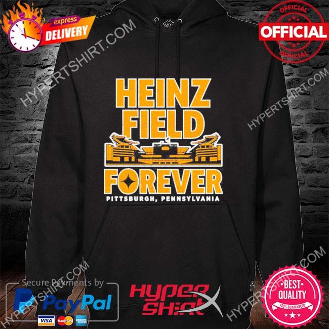 Heinz field forever shirt, hoodie, sweater, long sleeve and tank top