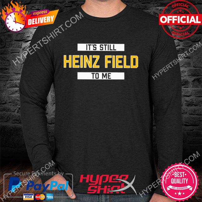 Pittsburgh Steelers Last Call at the Heinz Field You will be missed T-shirt  - REVER LAVIE