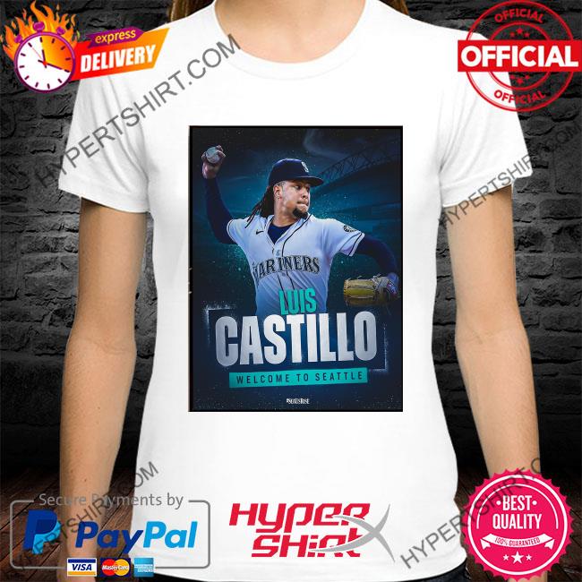 All Star RHP Luis Castillo Welcome to Seattle Mariners Unisex T