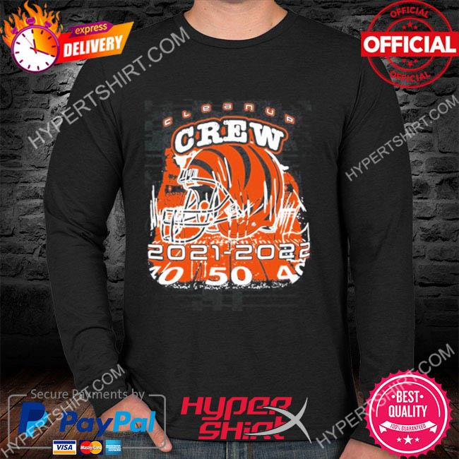 Cincinnati Bengals Cleanup Crew 2022 shirt, hoodie, sweater, long sleeve  and tank top