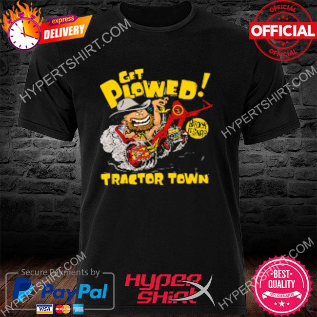 Official Tan Brock Lesnar Tractor Town Shirt, hoodie, sweater, long sleeve  and tank top