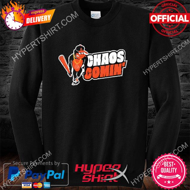 Funny baltimore Orioles Chaos Comin' Shirt, hoodie, sweater, long sleeve  and tank top