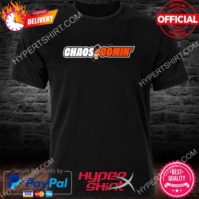 Chaos Comin Official T Shirt  Long sleeve tshirt men, Men's long sleeve t- shirt, Shirts
