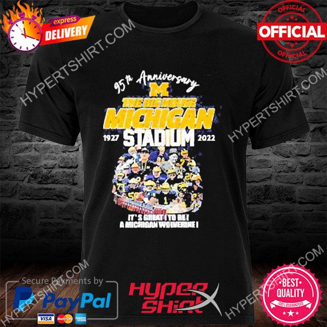 95th Anniversary M The Big House Michigan Stadium 1927 – 2022 Shirt