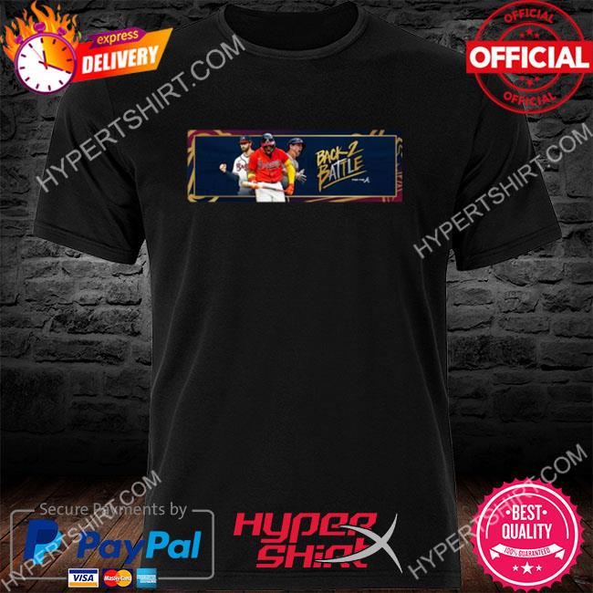 Back 2 Battle for the Atlanta Braves Official shirt