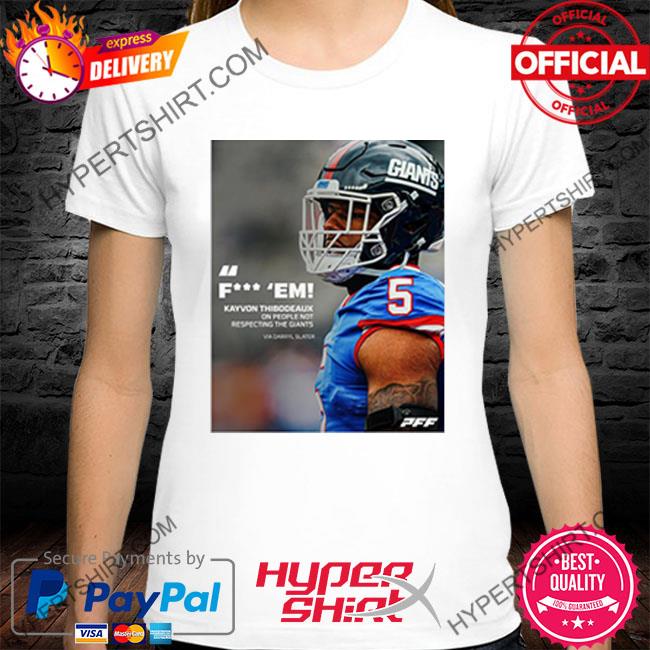 Kayvon Thibodeaux New York Giants 5 shirt, hoodie, sweater, long sleeve and  tank top