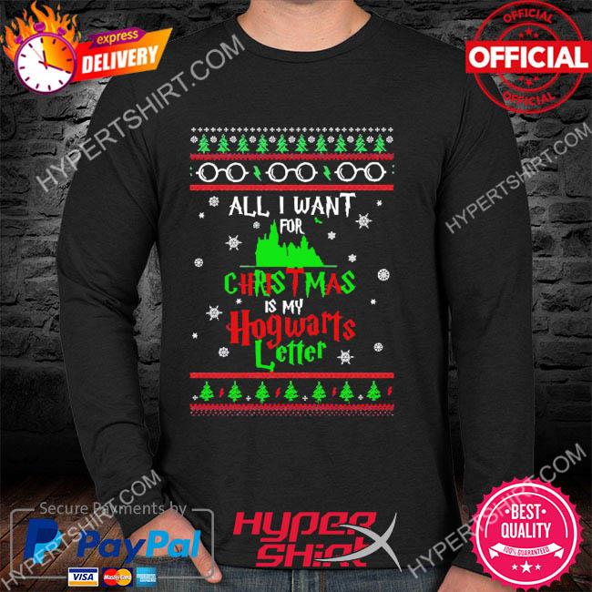 All i want for christmas is my hogwarts letter sweater Clearance