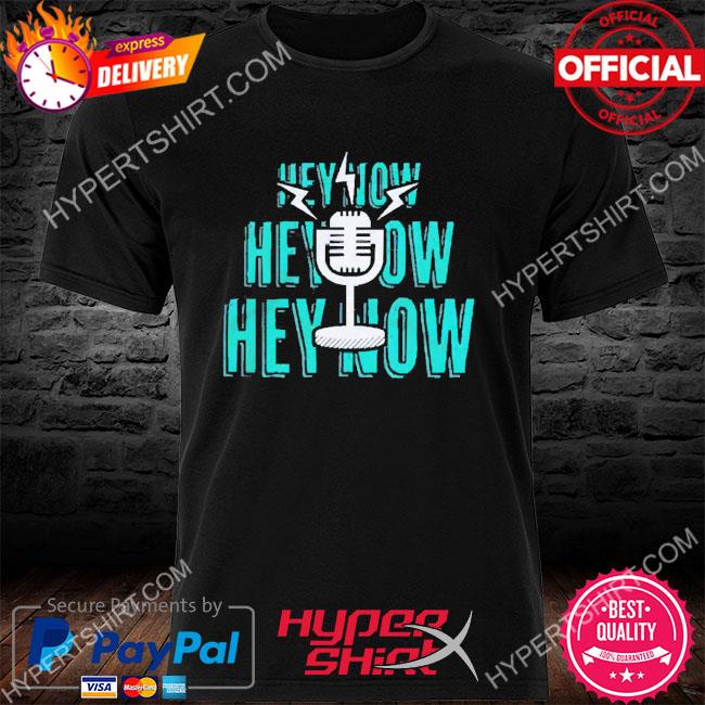 Hey Now Hey Now Hey Now Seattle Mariners 2022 Postseason Shirt