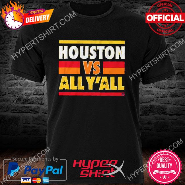 Houston Vs All Y’All Houston 2022 Division Series Winner Shirt