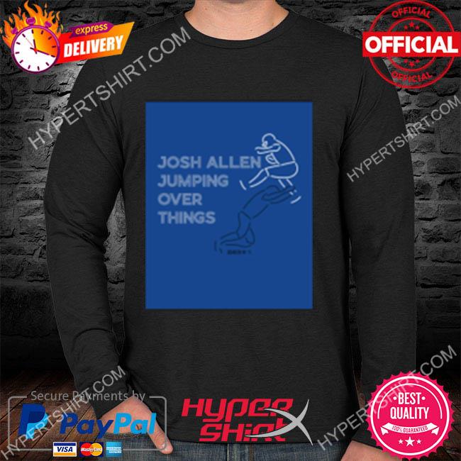 Josh Allen jumping over things shirt, hoodie, sweater, long sleeve