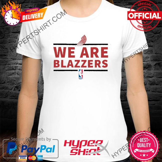 NBA We Are Blazers 2022 Shirt