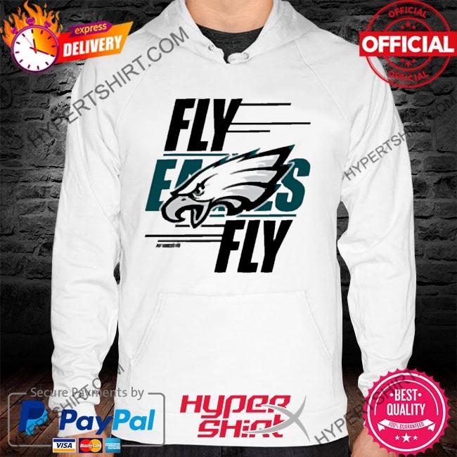 Philadelphia Eagles Fly Eagles Fly Shirt, hoodie, sweater, long sleeve and  tank top