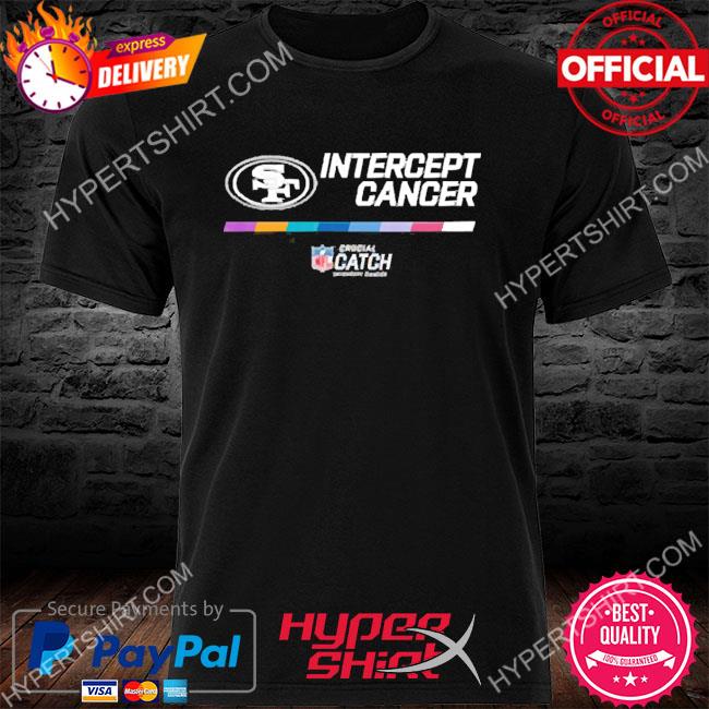 Nfl san francisco 49ers 2022 crucial catch intercept cancer shirt