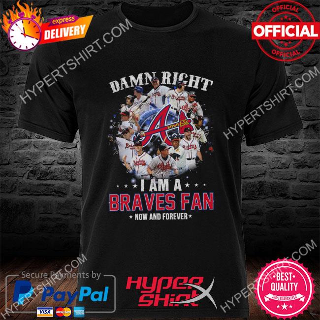 Atlanta Braves Damn right i am a Braves fan now and forever team