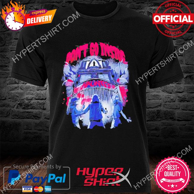 Official Haunted house dont go inside T-Shirt