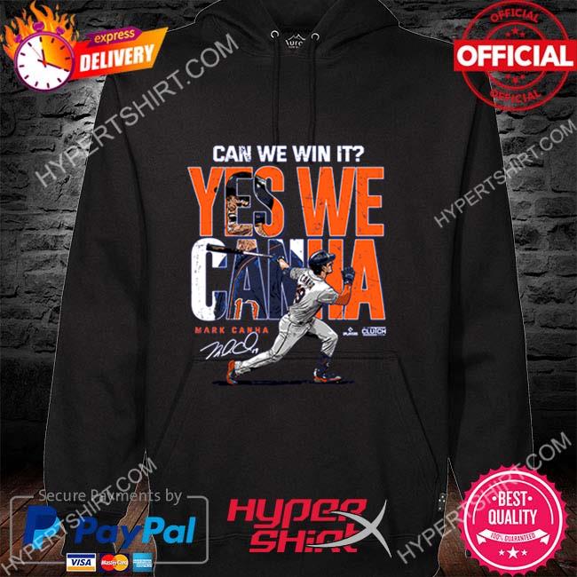 Mark Canha yes we can win it MLBPA signature shirt, hoodie, sweater, long  sleeve and tank top