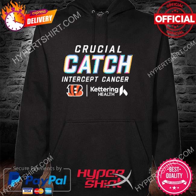 Cincinnati Bengals Crucial Catch Intercept Cancer Fight Like A Bengals  shirt, hoodie, sweater, long sleeve and tank top