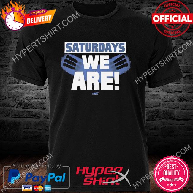 Official Saturdays We Are Penn State Football 2022 Shirt