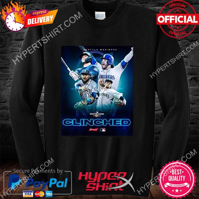 Official Seattle Mariners 2022 Postseason Clinched T-Shirt, hoodie,  sweater, long sleeve and tank top