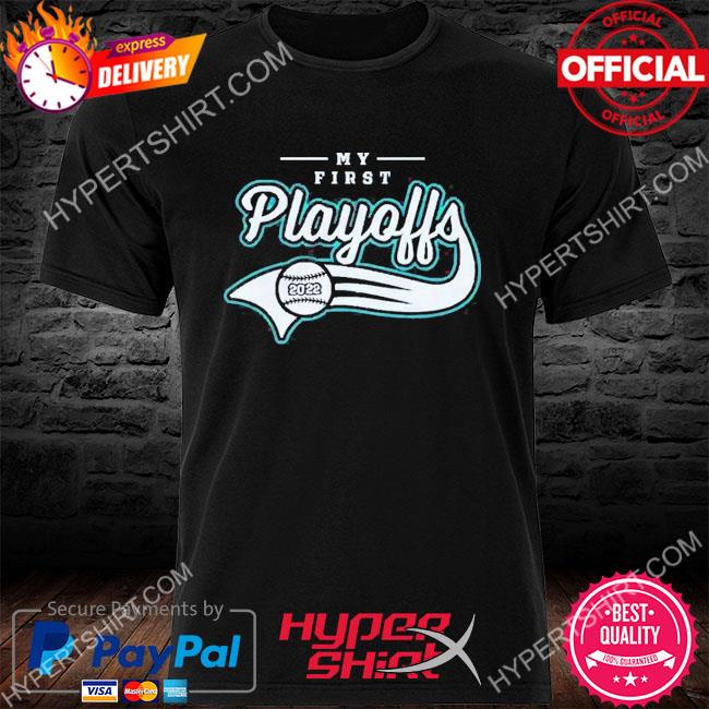 Seattle Mariners My First Playoffs Back To The 2022 Postseason Shirt,  hoodie, sweater, long sleeve and tank top