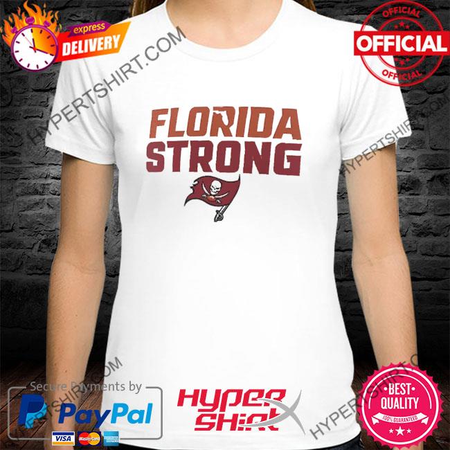 Tampa Bay Buccaneers Florida Strong T-Shirt, hoodie, sweater, long sleeve  and tank top