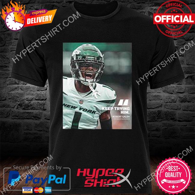 Robert saleh new york jets 2022 nfl keep trying him style shirt