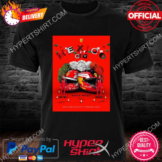 Scuderia ferrari poster for the 2022 mexico city gp shirt