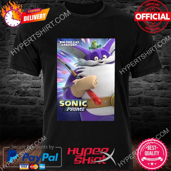 Sonic prime big the cat and froggy netflix movie shirt