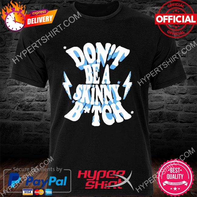 Official chris bumstead don't be a skinny btch shirt