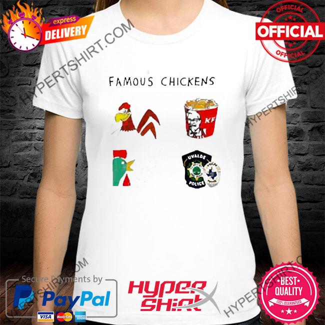 Official luke Rudkowski Famous Chickens Kf Uvalde Police Shirt